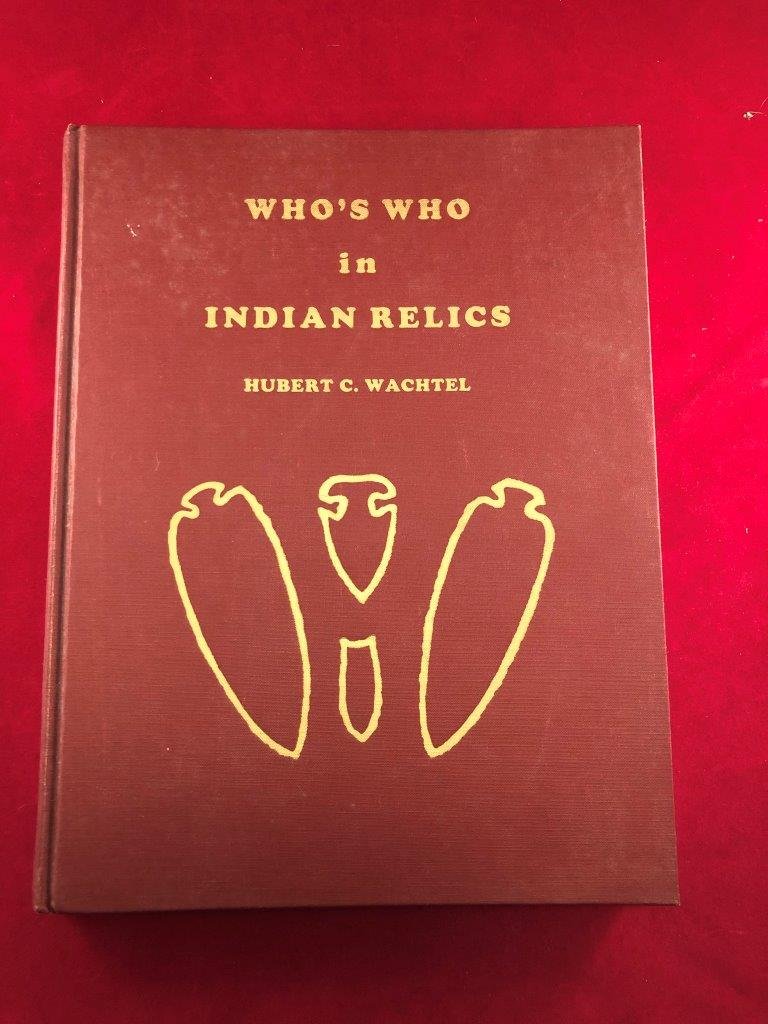 WHO'S WHO IN INDIAN RELICS BOOK      ARTIFACT ARROWHEAD (1 of 5)