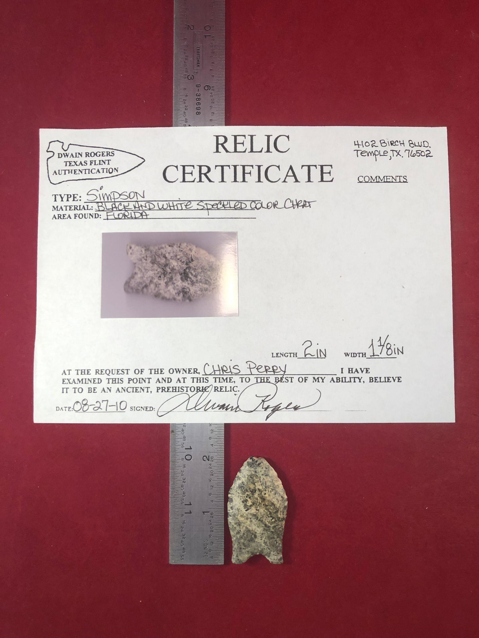 SIMPSON INDIAN ARTIFACT ARROWHEAD WITH COA: THIS BEAUTIFUL NATIVE AMERICAN INDIAN ARTIFACT IS 2 INCHES LONG. IT IS FROM FLORIDA. THIS IMPRESSIVE ARROWHEAD IS OUT OF THE EX- CHRIS PERRY COLLECTION. IT COMES WITH A DEWAIN ROGERS CERTIFICATE OF AU