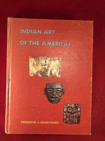 INDIAN ART OF THE AMERICAS BOOK     INDIAN ARTIFACT (1 of 7)