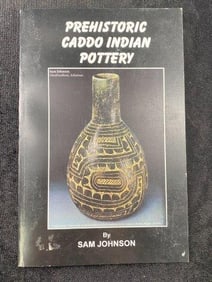Pre-Historic Caddo Indian Pottery Book signed by Sam Johnson