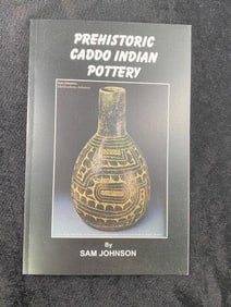 Pre-Historic Caddo Indian Pottery Book signed by Sam Johnson