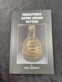 Pre-Historic Caddo Indian Pottery Book signed by Sam Johnson
