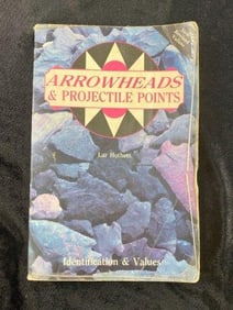 Arrowheads of Projectile Points by Lar Hothem