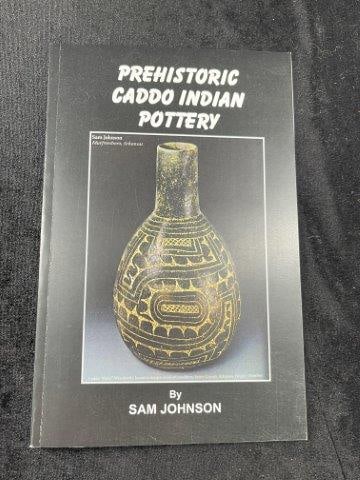 Pre-Historic Caddo Indian Pottery Book Sam Johnson Hand Signed Authentic Autograph (1 of 2)