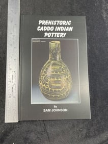 Pre-Historic Caddo Indian Pottery Book signed by Sam Johnson