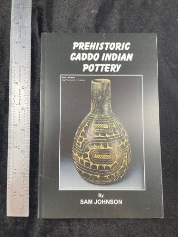 Pre-Historic Caddo Indian Pottery Book signed by Sam Johnson (1 of 2)
