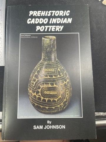 Prehistoric Caddo Indian Book signed by auther Sam Johnson (1 of 2)
