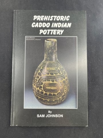 PreHistoric Caddo Pottery Book Signed by Sam Johnson (1 of 2)
