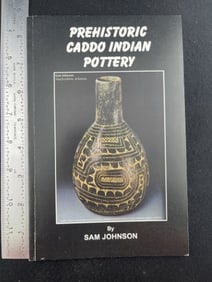 Prehistoric Caddo Indian Pottery Book signed by Sam Johnson