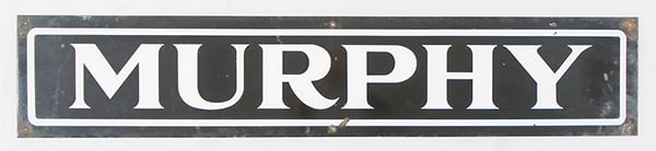 MURPHY PORCELAIN SIGN