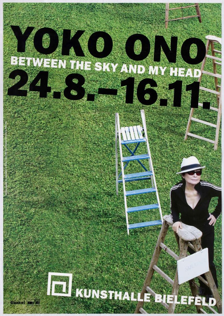 Advertising Poster Yoko Ono Between the Sky and my Head: Advertising Poster - Yoko Ono - Between the Sky and my Head - Exhibition at Kunsthalle Bielefeld. Country: Germany. Year: 2008. Artist: Yoko Ono. Size (cm): 84x59.5 Excellent condition, faint creases 