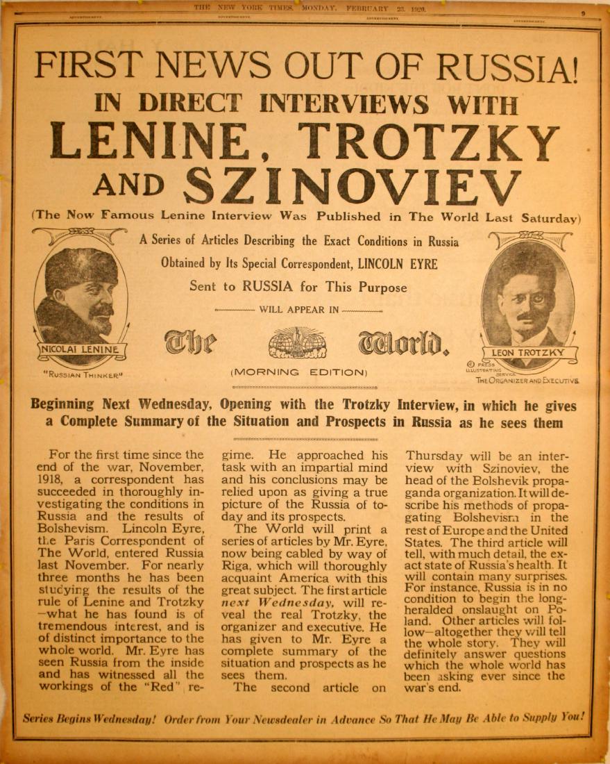 Propaganda Poster Lenin Trotsky and Zinovyev: Propaganda Posters Lenin, Trotsky and Zinovyev. Full page advertising from the New York Times Monday February 23rd 1920. First news out of Russia in direct interviews with Lenin, Trotsky and Zinovyev.