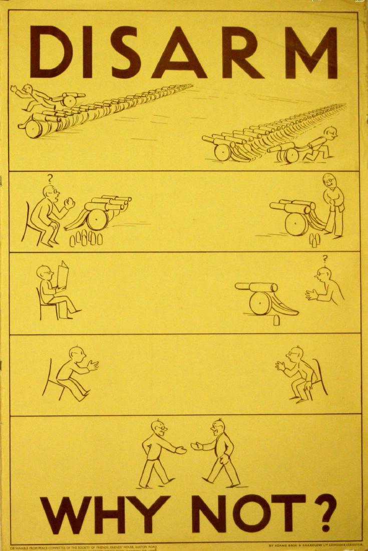 Propaganda Poster Pacifism Disarm: Propaganda Posters Pacifism - Disarm. Original vintage poster: Pacifism - disarm why not? issued by the Peace Committee of the Society of Friends, Friend's House, Euston Road, London and the Northern 