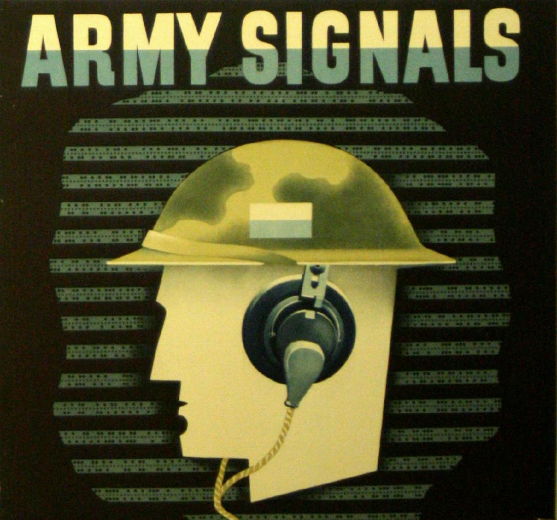 War Poster Army Signals WWII UK: War Posters Army Signals. Original vintage war poster: Army Signals. Backed on board, most likely trimmed.. Country: UK. Year: 1940s. Author: . Size: 46x49cm.