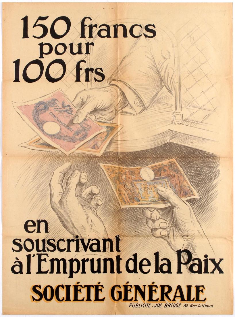 Propaganda Poster Societe Generale 150 francs pour 100: Original vintage propaganda poster Societe Generale Loan of Peace. Good condition, folded, creases on margins, small tear on bottom margin. Country: France. Year: 1920s. Designer: Unknown. Size (cm): 