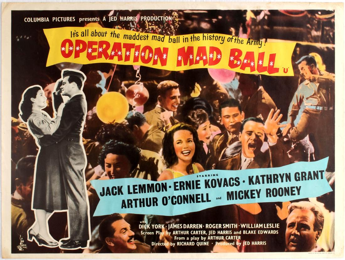 Movie Poster Operation Mad Ball Military Comedy Richard: Movie Poster Operation Mad Ball Military Comedy film directed by Richard Quine. Starring Jack Lemmon, Ernie Kovacs, Kathryn Grant, Arthur O'Connell and Mickey Rooney. Country: UK. Year: 1957. Artist: