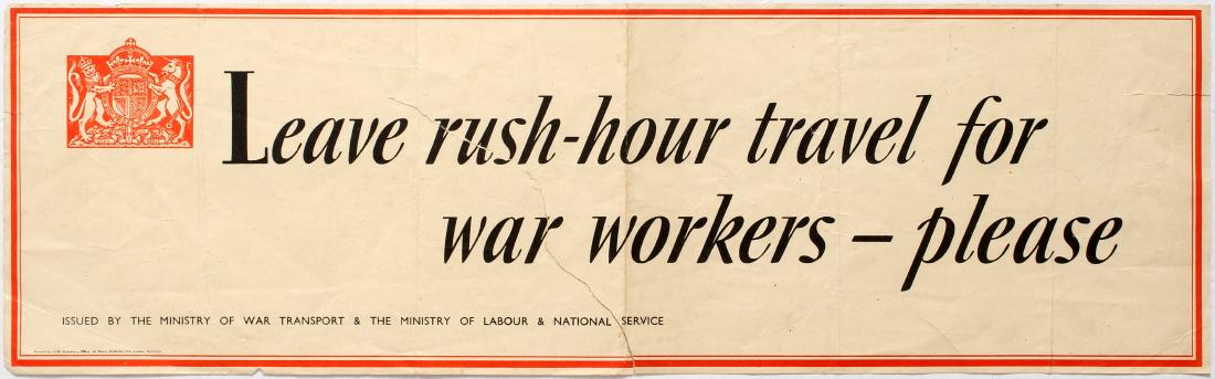 Propaganda Poster Leave Rush-hour travel WWII: Original vintage UK World War Two propaganda poster: Leave rush-hour travel for war workers - please. Issued by Ministry Of War Transport & The Ministry Of Labour & National Service. Fair condition, c