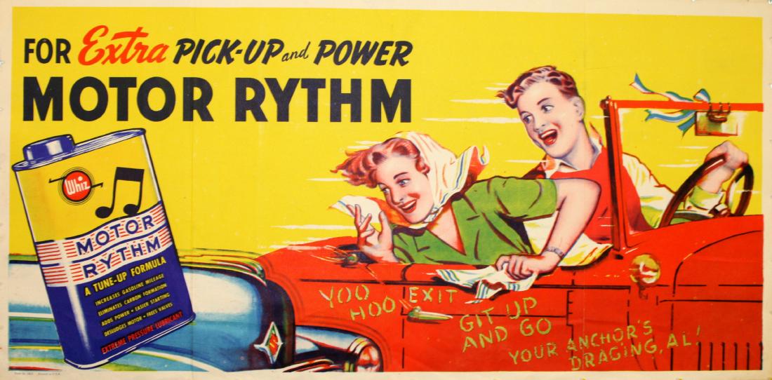 Advertising Poster Whiz Motor Rythm Oil: Original vintage advertising poster for Whiz motor oil. For extra pick-up and power - Motor Rythm, a tune-up formula. Fun image of a couple in a hot rod covered with writing. Horizontal. Excellent con