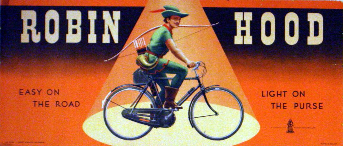 Advertising Poster Raleigh - Robin Hood: Original vintage advertising poster for Robin Hood Raleigh Cycles. Image of a man - Robin Hood - in green tights riding a bike with bow and arrows. Easy on the road, tight on the purse. Horizontal. Go