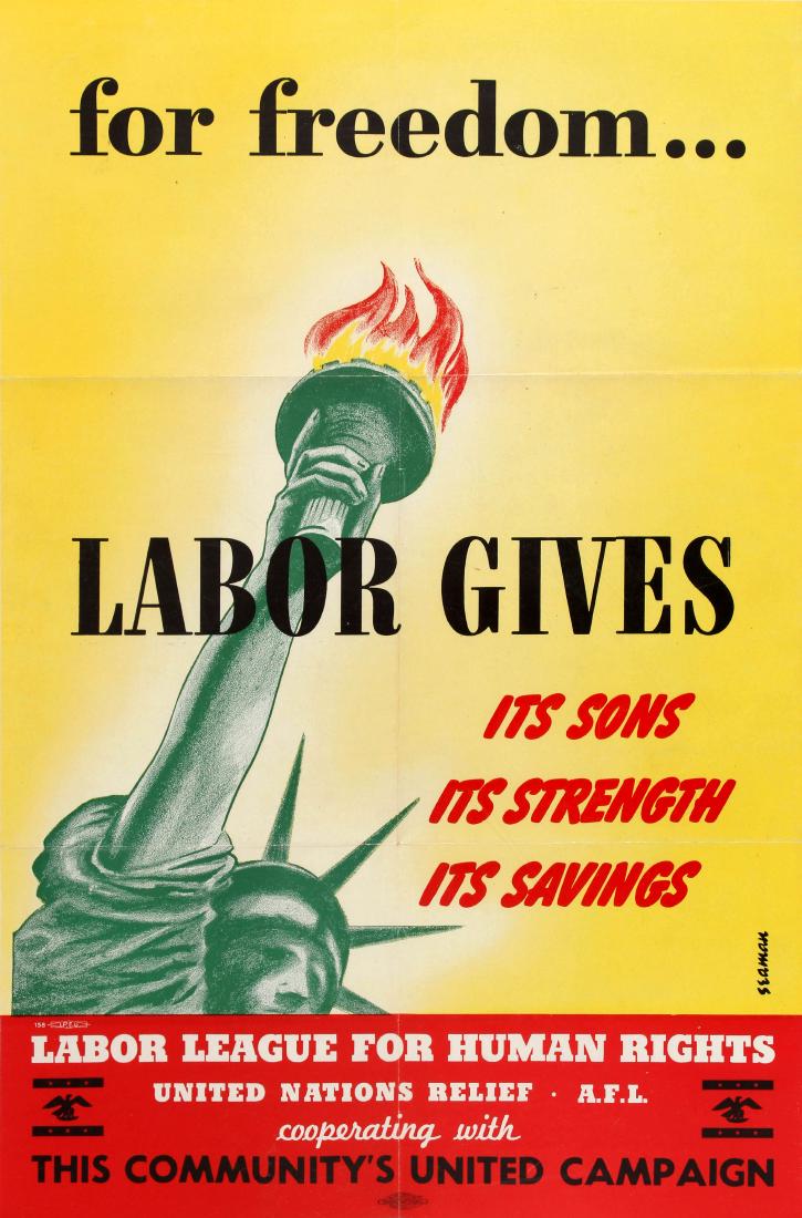 Propaganda Poster For Freedom USA: Original vintage propaganda poster: For Freedomâ€¦ Labor gives its Sons its Strength its Savings â€“ Labor League for Human Rights â€“ United Nations Relief A.F.L. C