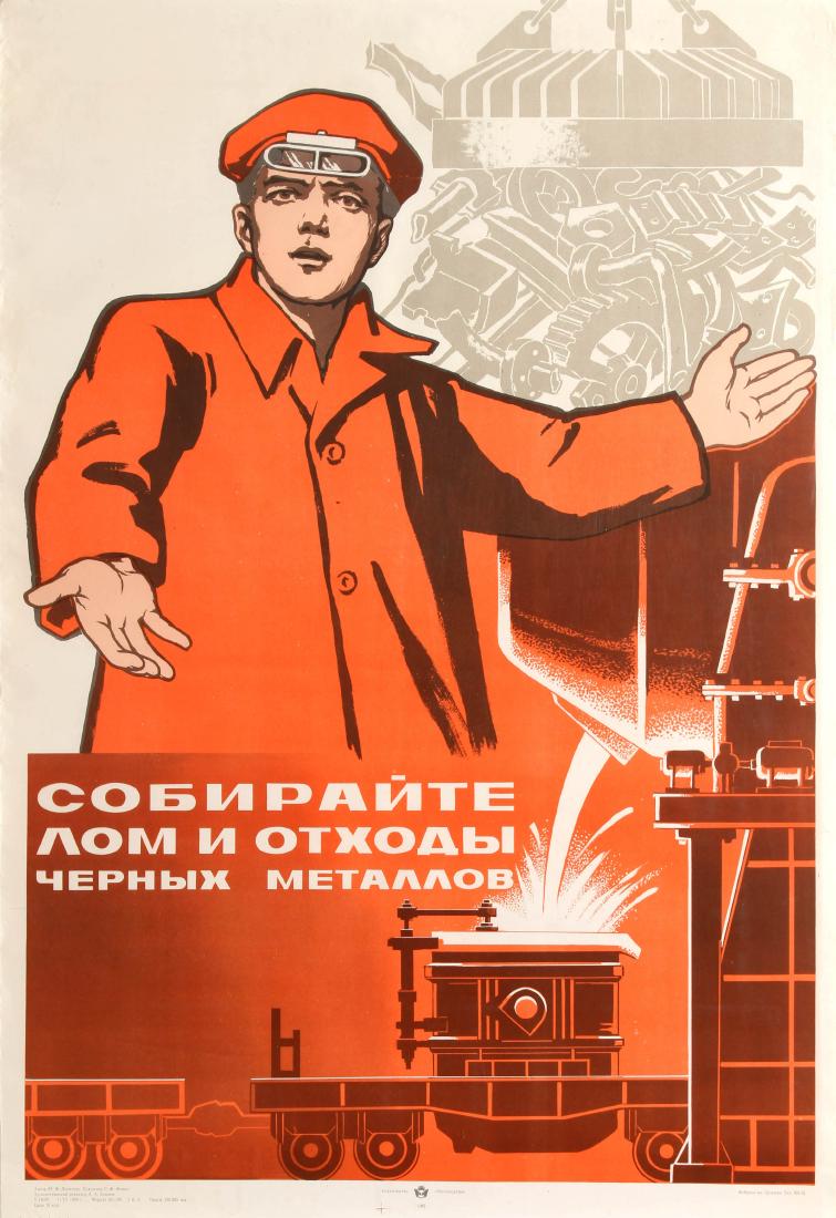 Original Propaganda Poster Collect Scrap Metal: Original vintage Soviet propaganda poster showing a worker with open arms presenting the efficiency of melting down scrap metal in a factory for the production line, the text in white against the indu