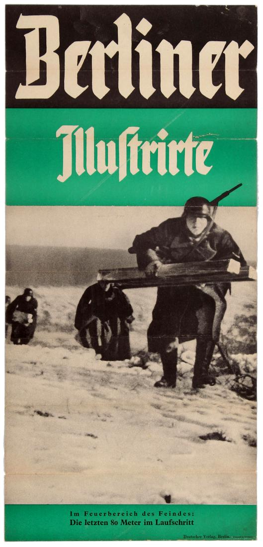 Propaganda Poster WWII Nazi Army Germany 1940 Berliner: Propaganda Original Vintage Poster â€“ Berliner Illustrirte, cover photo : In the fire area of â€‹â€‹the enemy: the last 80 meters in the run. Berliner Illustrirte Zeitung, Nr. 4, 25. J