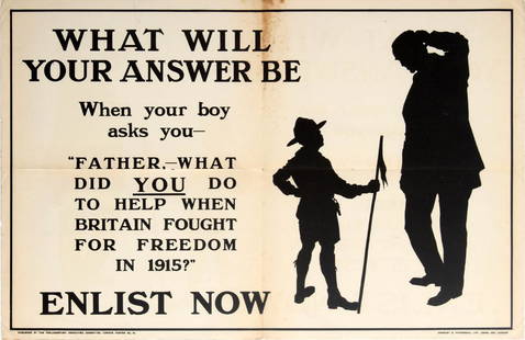 War Poster Father What Did You Do WWI UK: Original antique British World War One propaganda poster: What will your answer be when your boy asks you – “Father – What did you do to help when Britain fought for Freedom in