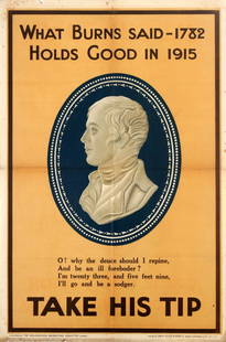 War Poster What Burns Said WWI UK: Original antique British World War One propaganda poster: What Burns said – 1782 – Holds good in 1915 “O! why the deuce should I repine, And be an ill foreboder? I’m