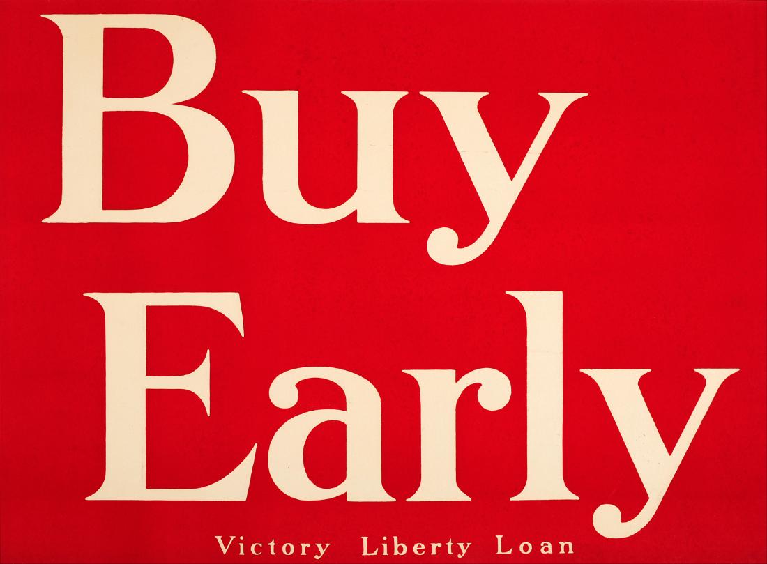 War Poster Buy Early Victory Liberty Loan WWI: Original vintage World War One propaganda poster featuring an eye-catching design of white text on a red background published by the United States Government to encourage people to "help win the war"