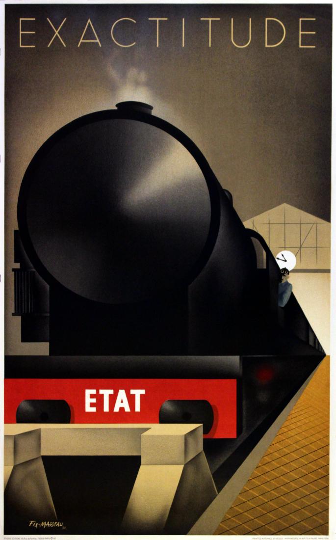 Advertising Poster Exactitude Art Deco Fix Masseau: Poster designed by Fix Masseau (Pierre Felix Masseau, 1905-1994) featuring an elegant Art Deco image of a steam train pulling into a station with ETAT written on the red bumper in front of the train. 