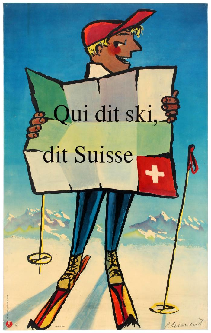 Travel Poster Ski Switzerland Swiss Mountains Pierre: Original vintage travel poster Who Says Ski Says Swiss / Qui Dit Ski Dit Suisse promoting Switzerland featuring a great design by Pierre Monnerat (b 1917) of a skier on top of a snowy mountain holding