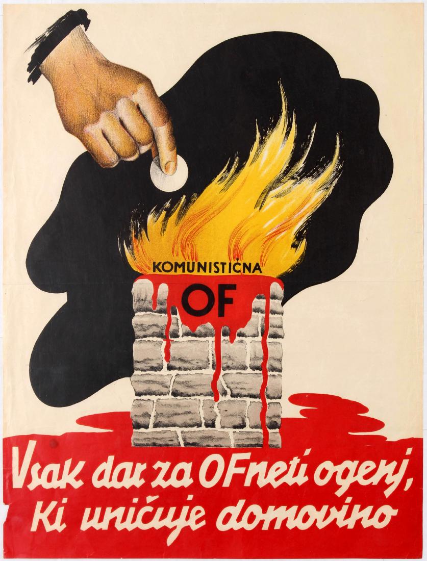 WWII Propaganda Communist Partizan Nazi Slovenia: Original vintage WWII Anti-resistance Nazi propaganda poster: Vsak dar za OFneti ogenj ki unicuje domovino - Every gift for a Communist OF is fire that destroys the homeland. The Liberation Front of t