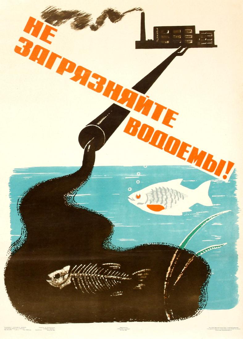 Propaganda Poster Anti Industrial Pollution USSR: Original vintage Soviet propaganda poster showing an industrial factory in the distance pouring dirty black liquid into a river in the foreground with a fish skeleton in the dark water as a living fis