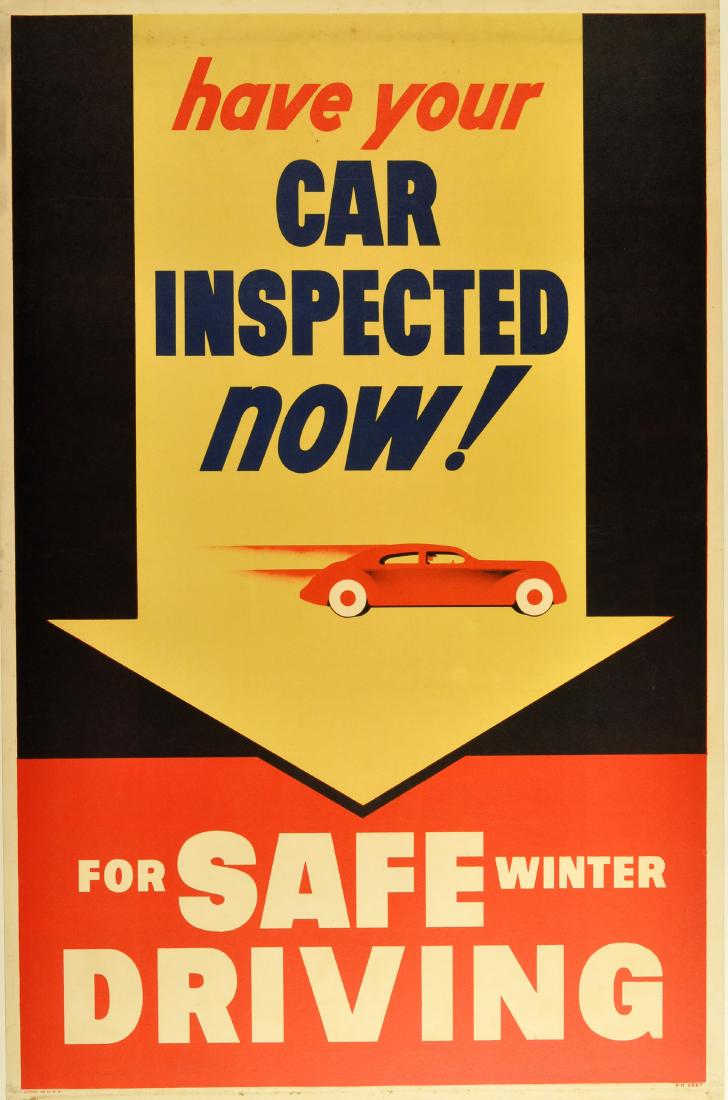 Propaganda Poster Have Your Car Mechanic Inspection: Original vintage poster: Have your car inspected now! For safe winter driving. Great image of a car speeding through an arrow pointing down with the text pointing towards Safe Driving. Litho in USA. P