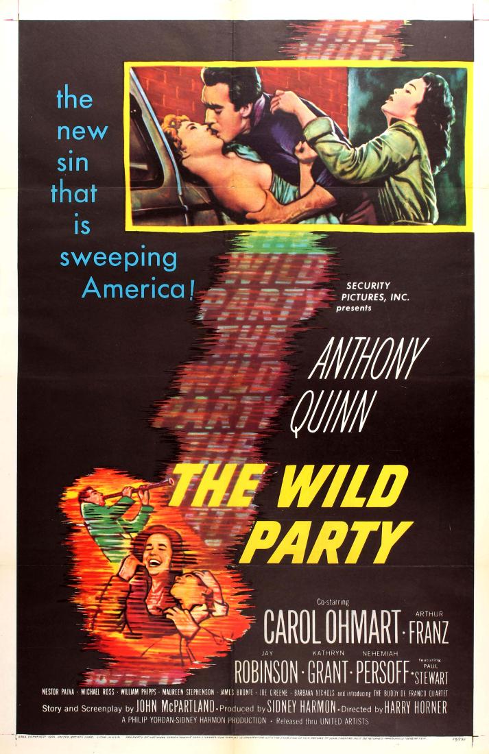Cinema Poster The Wild Party B Movie: Original vintage movie poster for an American crime film The Wild Party "the new sin that is sweeping America!" directed by Harry Horner and starring Anthony Quinn in the lead role as Tom Kupfen with