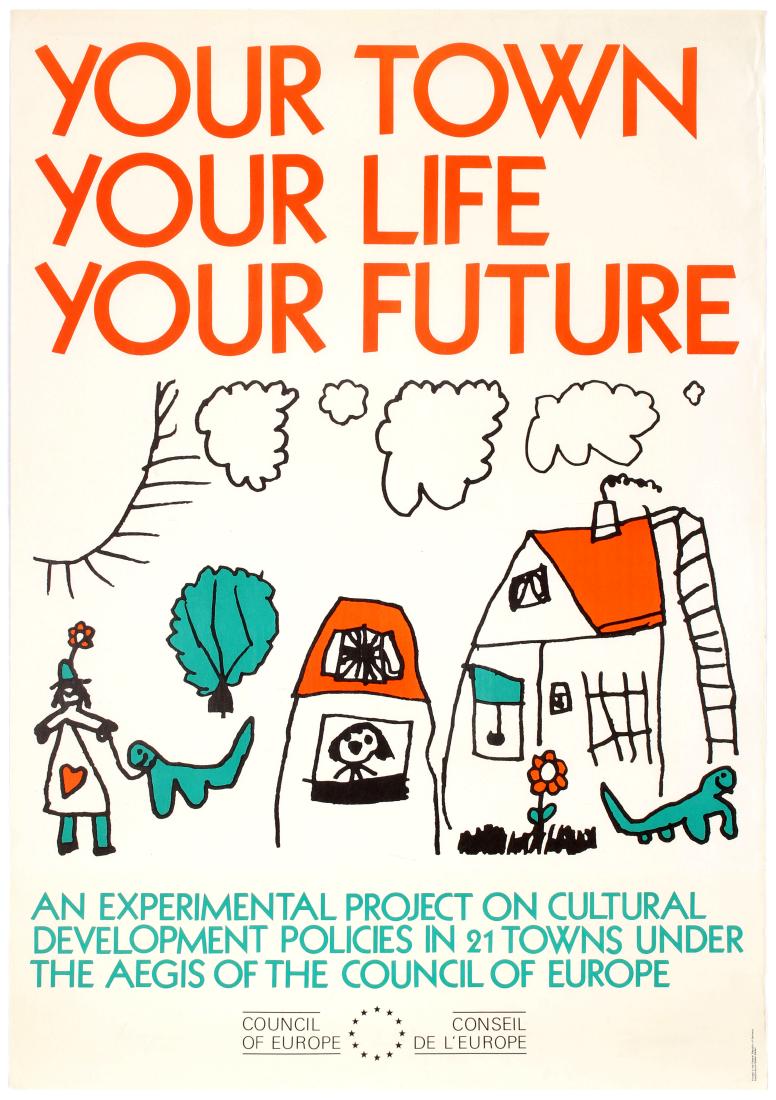 Propaganda Poster Council of Europe Your Town Your Life: Original vintage propaganda poster published by the Council of Europe in 1990: Your town, your life, your future: an experimental project on cultural development policies in 21 towns under the aegis o