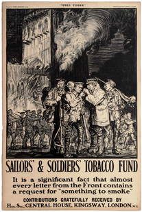 War Poster WWI Sailors Soldiers Tobacco Fund Brangwyn: Original vintage WWI propaganda poster encouraging contributions to the Sailors' & Soldiers' Tobacco Fund: It is a significant fact that almost every letter from the Front contains a request for