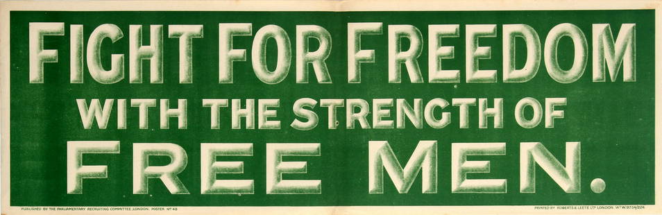 War Poster Fight for Freedom with the Strength of Free: Original vintage World War One propaganda poster encouraging men to enlist in the army - Fight for Freedom with the Strength of Free Men - featuring the text in large stylised white letters against a