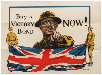 Propaganda Poster Buy a Victory Bond Now UK Charles WWI: Original vintage WWI British propaganda poster - Buy a Victory Bond Now! - featuring a striking artwork by artist A. J. Charles showing a soldier pointing to the viewer while two soldiers on the