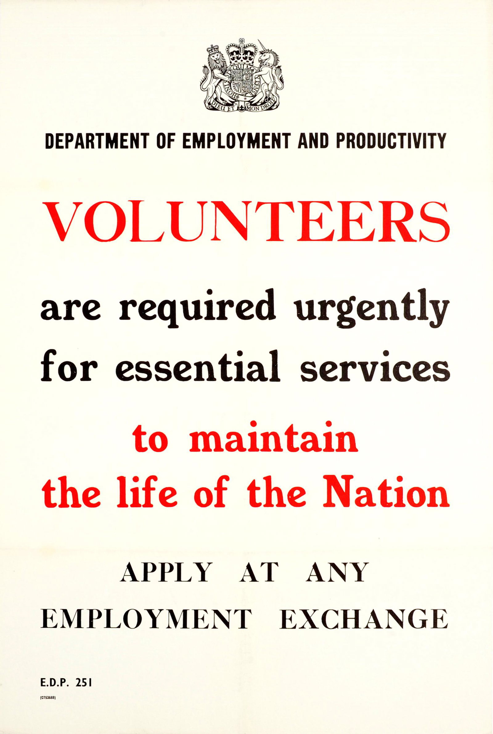 War Poster Volunteers Required Urgently WWII UK: Original vintage World War Two poster published by the Department of Employment and Productivity for the enrolment of volunteers: Volunteers are required urgently for essential services to maintain th