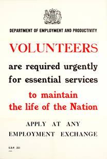 War Poster Volunteers Required Urgently WWII UK: Original vintage World War Two poster published by the Department of Employment and Productivity for the enrolment of volunteers: Volunteers are required urgently for essential services to maintain