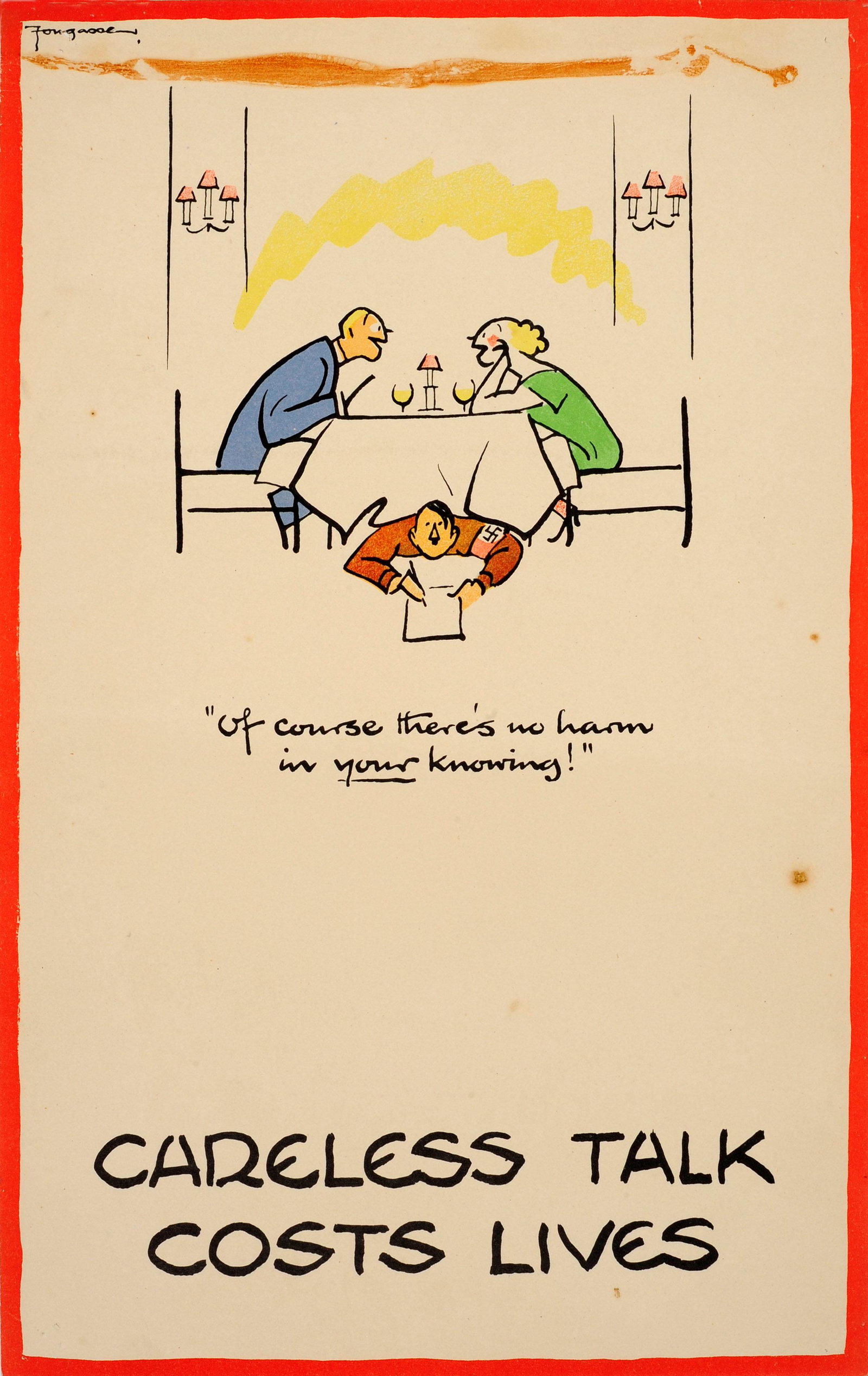 War Poster Careless Talk Costs Lives Dinner Table WWII: Original vintage World War Two poster by the notable British cartoonist and illustrator Fougasse (Cyril Kenneth Bird; 1887-1965), one of the posters from the popular Careless Talk Costs Lives wartime 