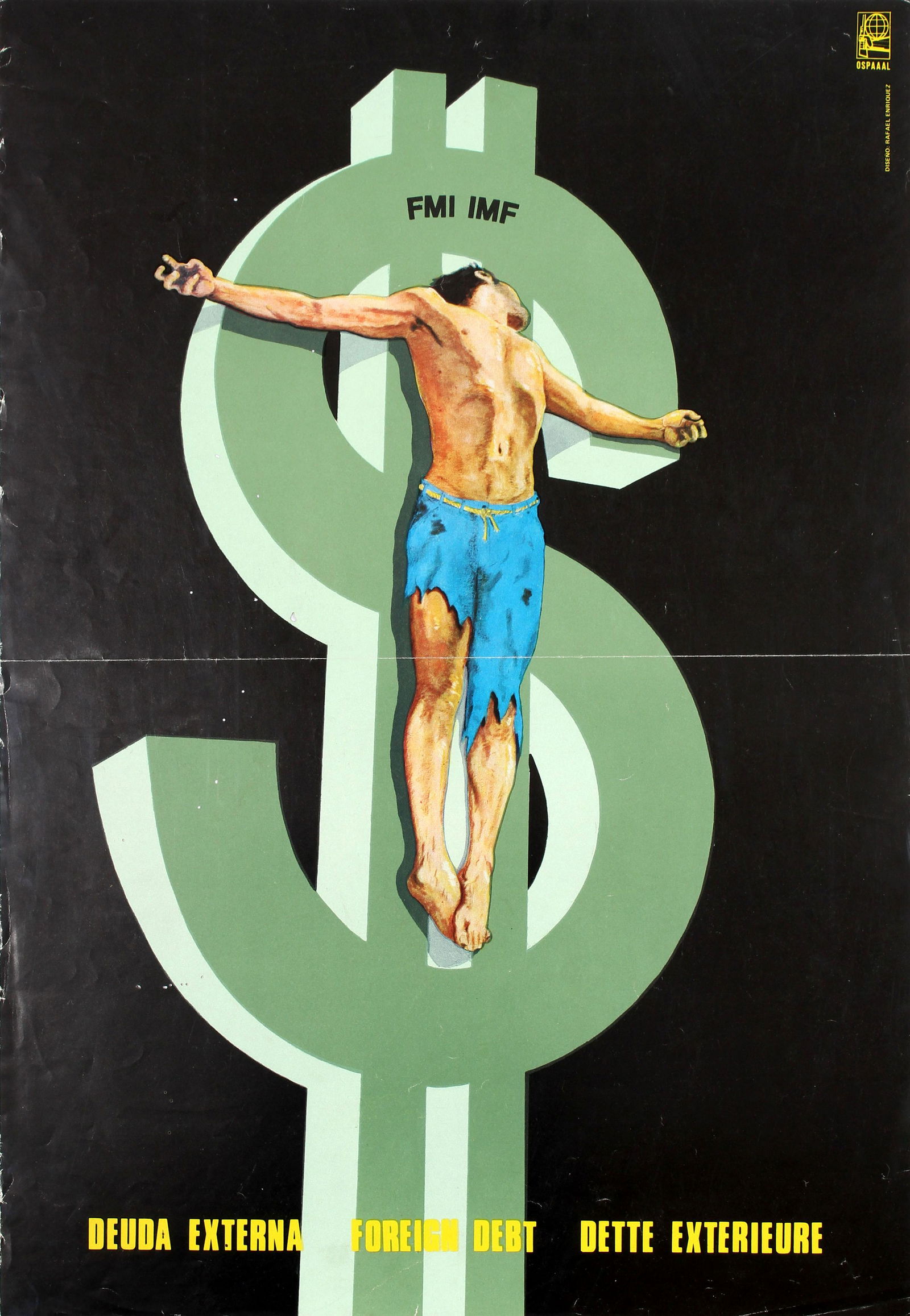 Propaganda Poster OSPAAAL Cuba Foreign Debt Jesus IMF: Original vintage propaganda poster published by the Organisation of Solidarity with the People of Asia Africa and Latin America (OSPAAAL), an organisation founded in Havana Cuba in 1966 as a political
