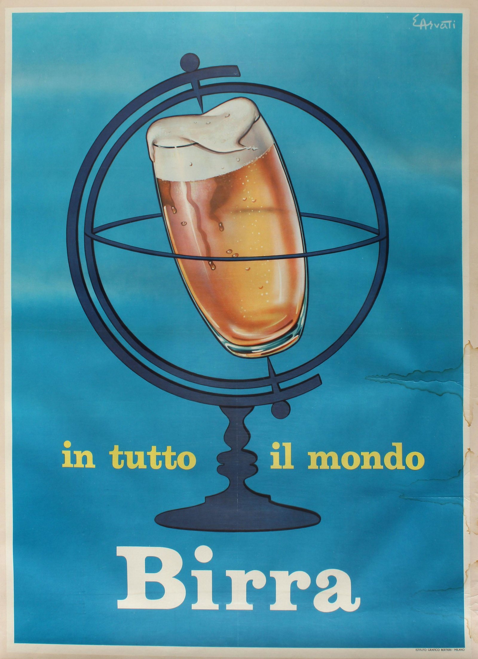 Advertising Poster Beer Around the World In Tutto il: Original vintage Italian advertising poster for Birra featuring a great design by Enrico Arvati showing a pint of beer held inside the base structure of a globe in place of the globe ball with the tex