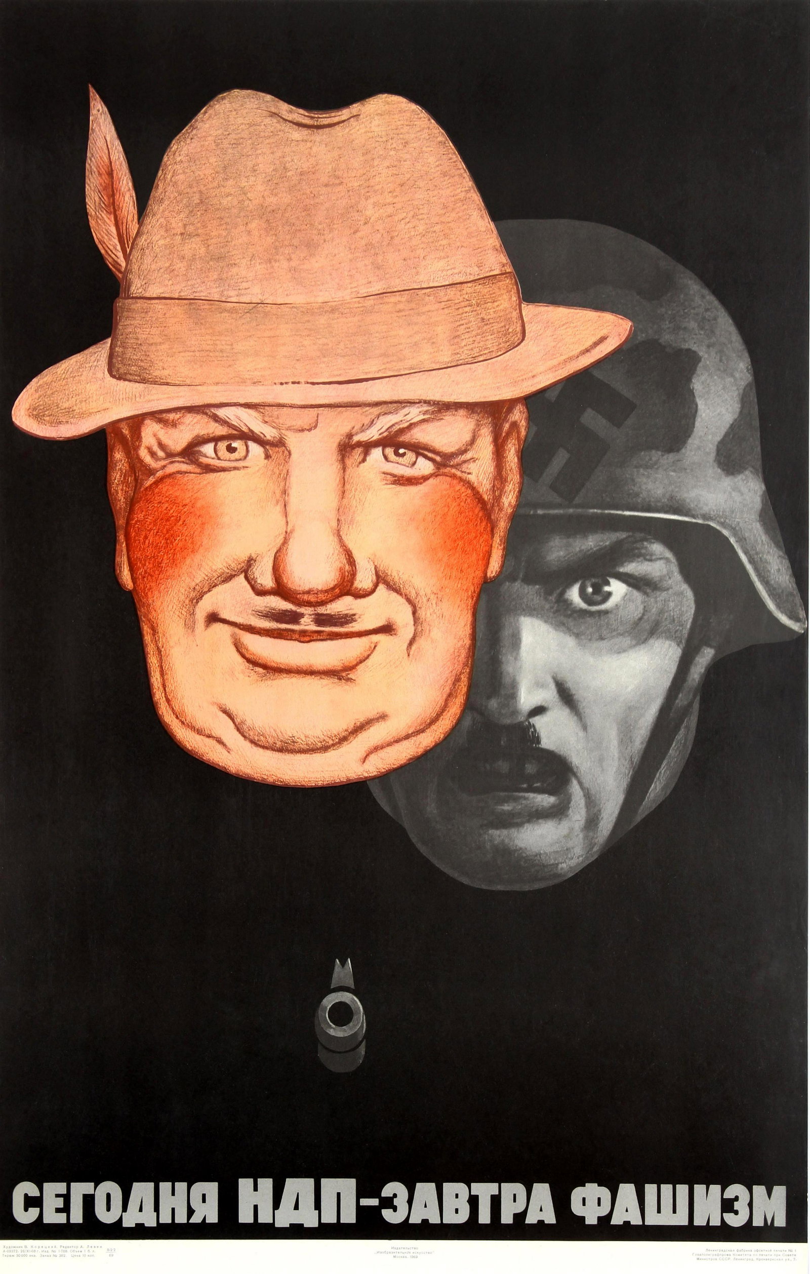 Propaganda Poster Today NDP Tomorrow Fascism Germany: Original vintage Soviet propaganda poster - Today the NDP Tomorrow Fascism - against the creation of the National Democratic Party of Germany featuring the face of a man with a moustache wearing a tra