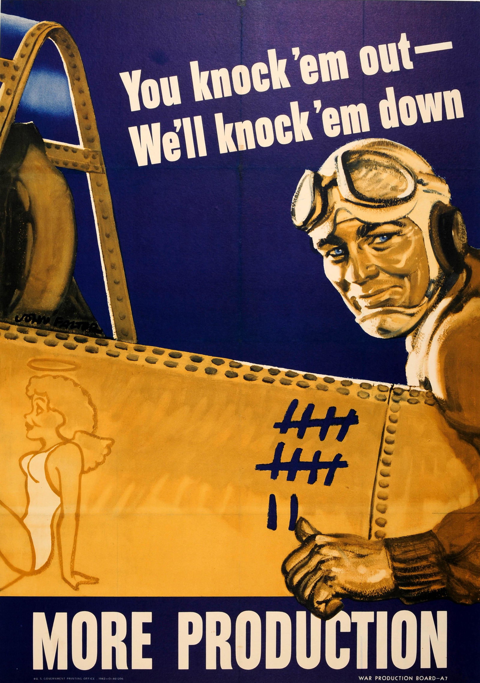 War Poster More Production Pilot WWII USA Home Front: Original vintage World War Two propaganda poster issued by the U.S. War Production Board "You knock 'em out - We'll knock 'em down" featuring a smiling blue eyed American pilot in uniform next to his