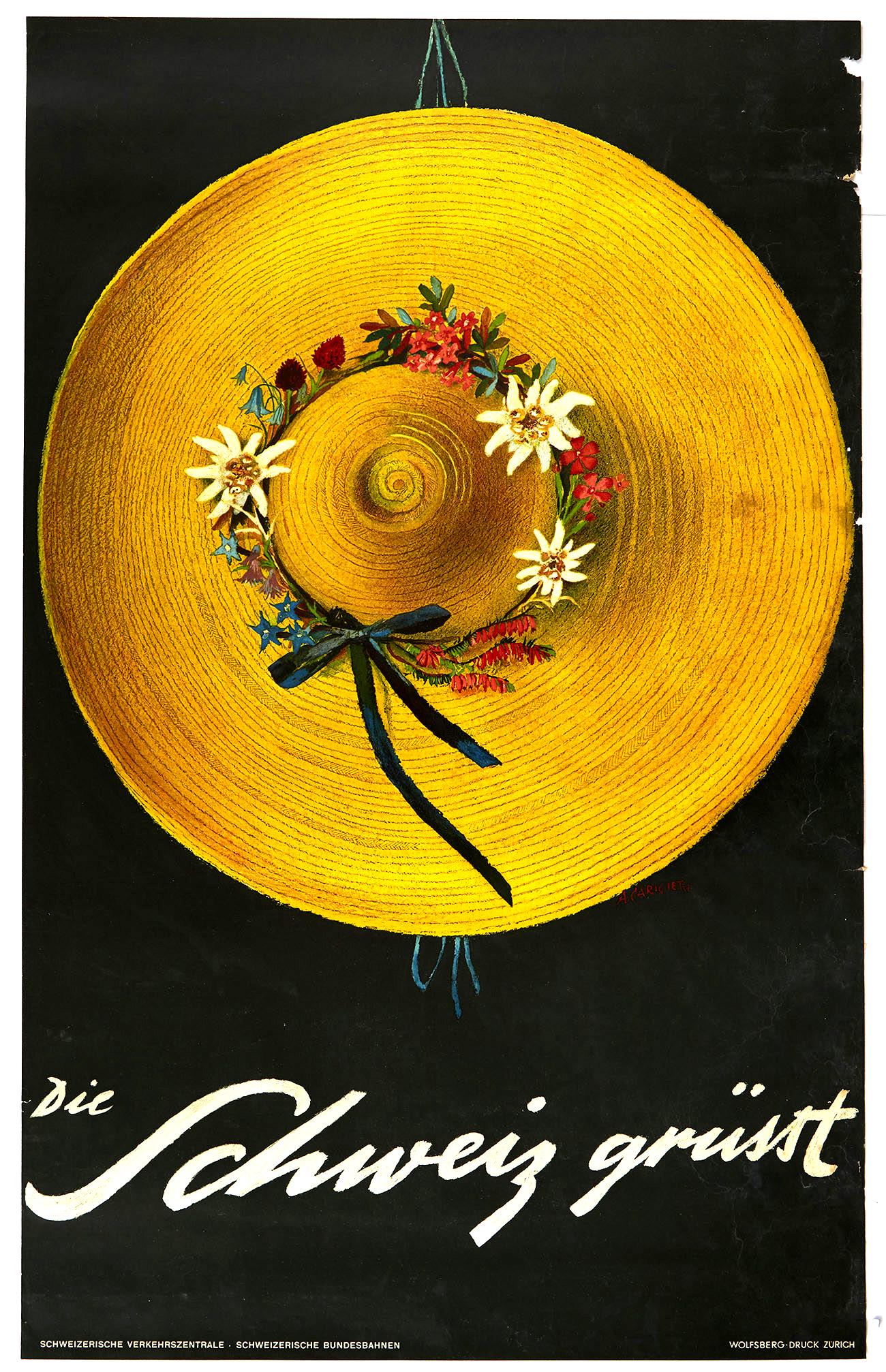 Original Travel Poster Switzerland Invites Schweiz: Original vintage travel advertising poster - Die Schweiz Grusst / Switzerland Invites You - featuring a bright image of a traditional Swiss wide brimmed hat surrounded by wild mountain flowers against