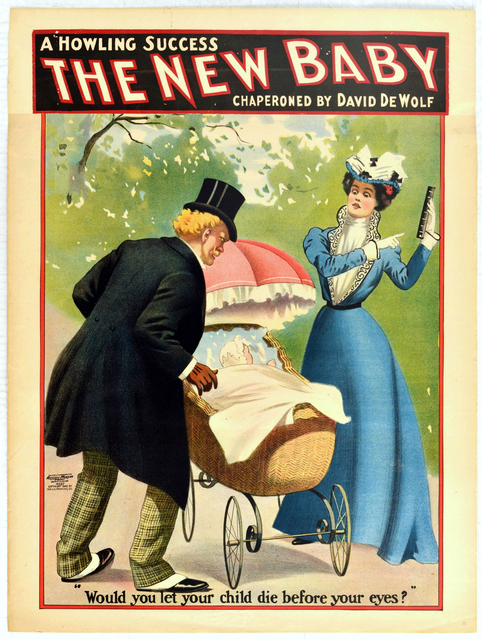 Advertising Poster The New Baby Play David DeWolf: Original antique theatre advertising poster for a comedy play The New Baby - a howling success chaperoned by David DeWolf "Would you let your child die before your eyes?" - adapted by Arthur Bourchier