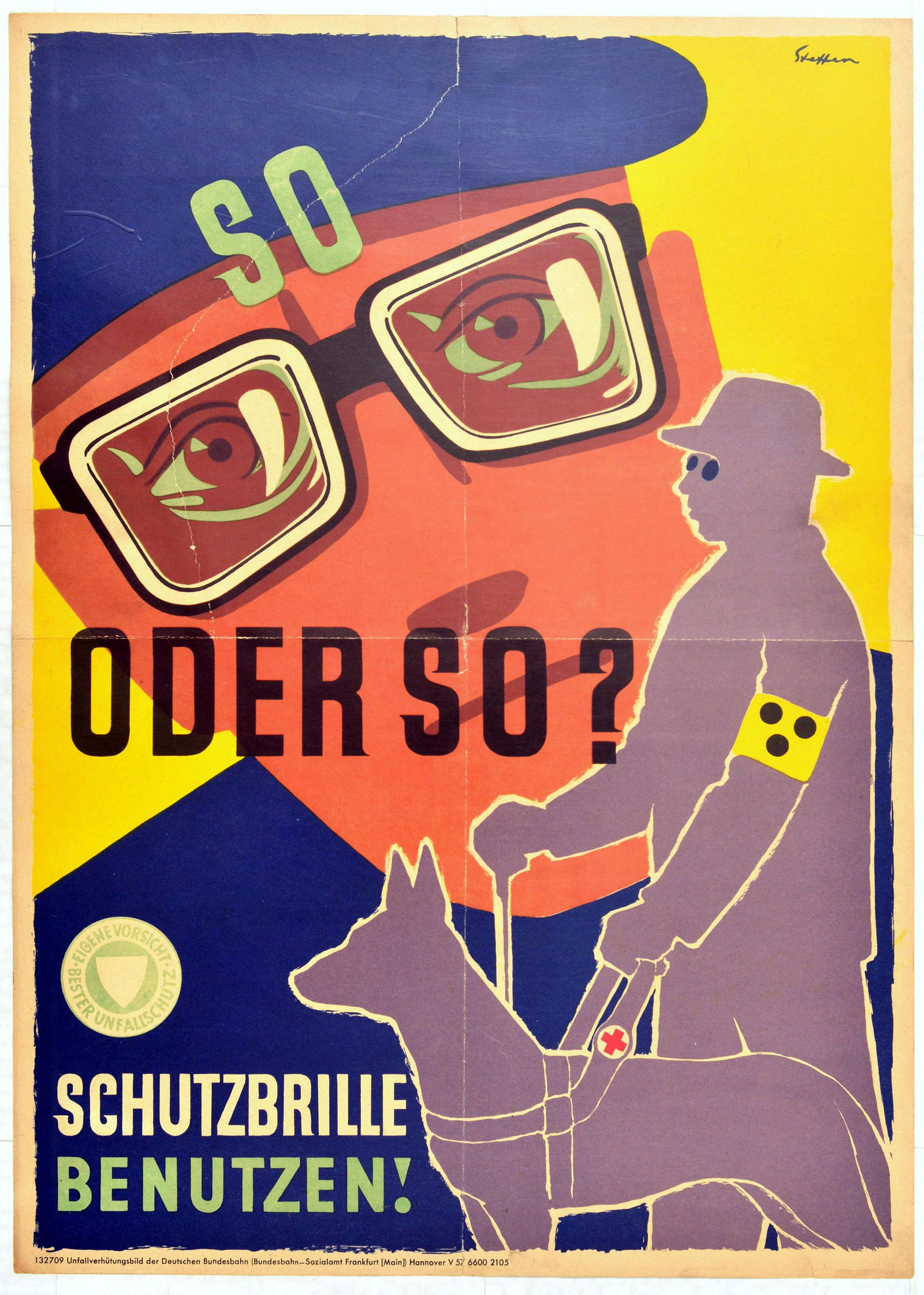 Propaganda Poster Work Safety Eye Goggles Blind German: Original vintage work safety propaganda poster issued in the West Germany by the Deutschen Bundesbahn - German State Railways. Image of a worker in safetly goggles with text Like this? and a blind man