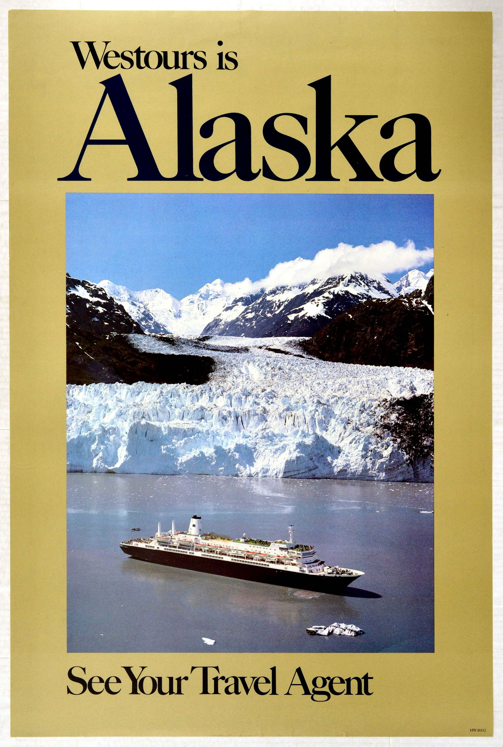 Travel Poster Alaska Cruises USA Westours: Original vintage travel poster Westours is Alaska - See Your Travel Agent - Great image of a cruise ship sailing past an iceberg with a mountain range and blue sky in the distance. Excellent condition